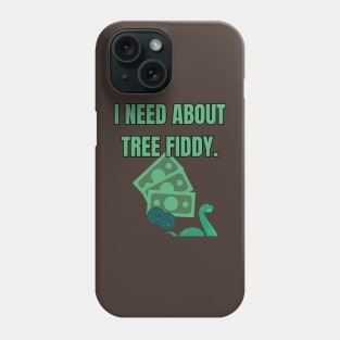 Tree Fiddy Phone Case