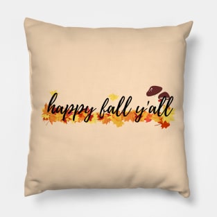 Happy Fall Y'all 2 Fall Time Autumn Leaves Pillow