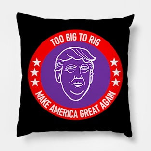 Too Big To Rig Pillow