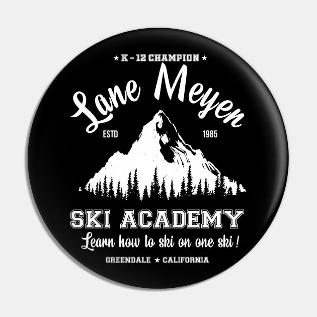 Lane Meyer Ski Academy Pin by Selfish.Co
