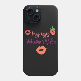 Hugs Kisses Valentines Wishes Phone Case