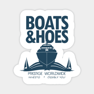 Step Brothers Prestige Worldwide Boats And Hoes Magnet