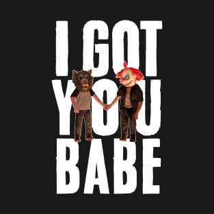 Ellie & Riley I Got You Babe T-Shirt