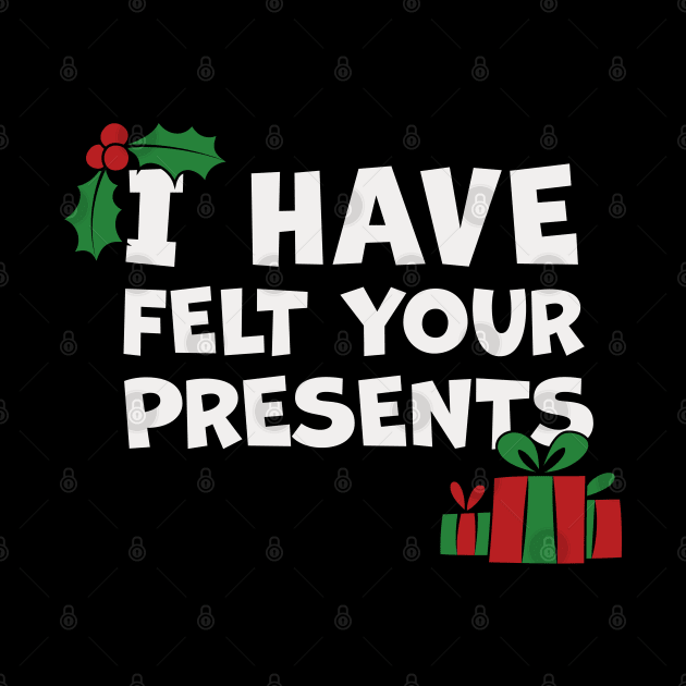 I Have Felt Your Presents Christmas Cartoon by Phil Tessier