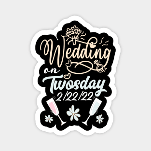 Twosday Wedding on Twosday 2s Day Bachelors & Bachelorettes Magnet