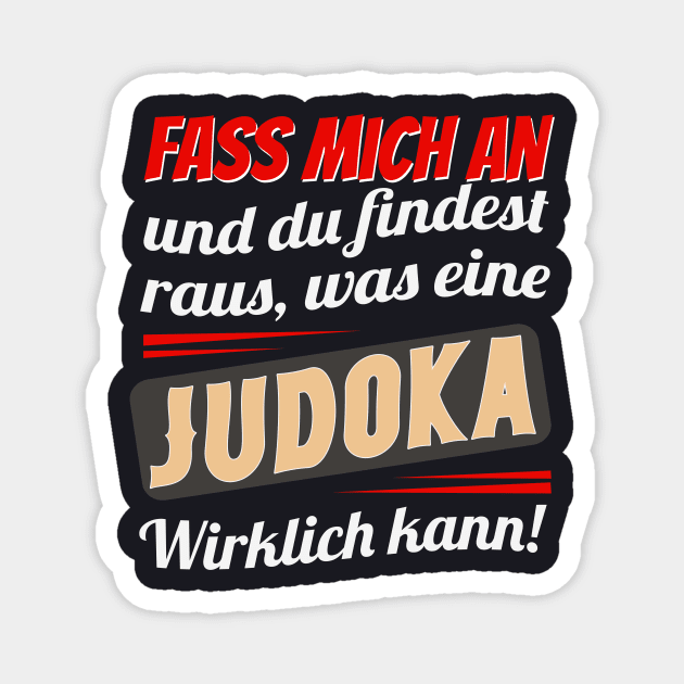 Judo Spruch Frauen Magnet by Foxxy Merch