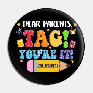 Dear Parents Tag You're It, Funny Teacher, Summer Vacation, Happy Last Day of School, Out Of School Pin