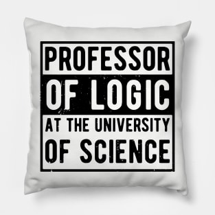 Professor of Logic at the University of Science Pillow