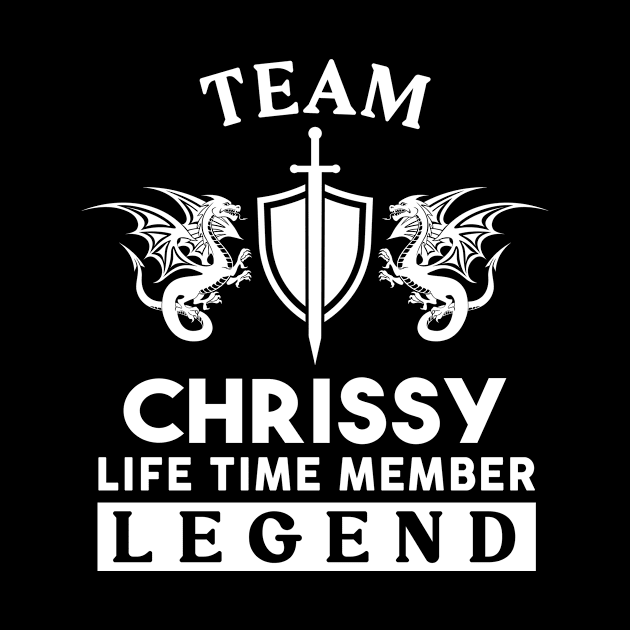 Chrissy Name T Shirt - Chrissy Life Time Member Legend Gift Item Tee by unendurableslemp118