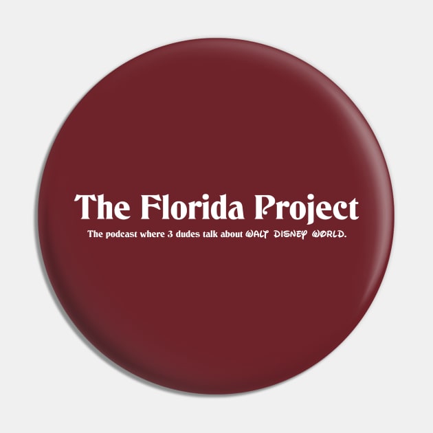 The Florida Project Logo Shirt Pin by tfppodcast