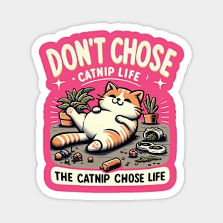 Embrace the Catnip Life Magnet