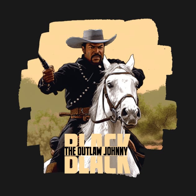 OUTLAW JOHNNY BLACK by Pixy Official