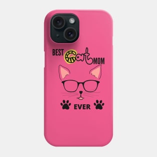 Funny Cat Lover Gift Idea For Mom - Best Cat Mom Ever, I Love My Cat Illustration Funny Cat Meme Is My Lover Gift Idea For Mom Phone Case