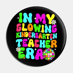Last Day of School In My Glowing Kindergarten Teacher Era Pin