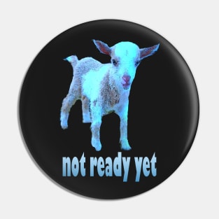 Severance Goat Not Ready Yet in Blue Pin