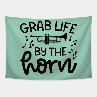 Grab Life By The Horn Trumpet Marching Band Cute Funny Tapestry