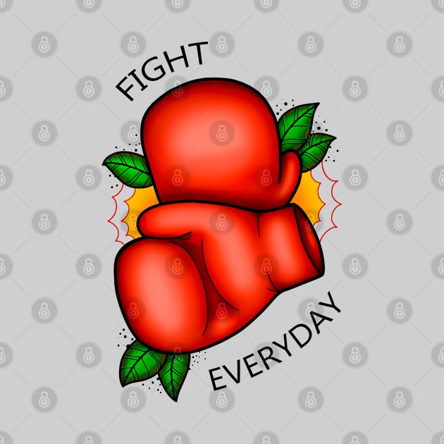 Fight Everyday by Vignatti-Studio