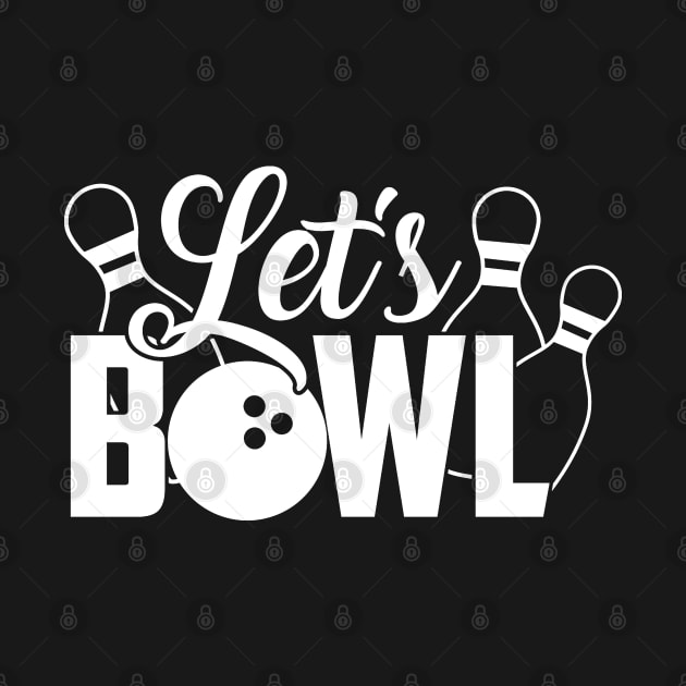 Let's Bowl by BB Funny Store