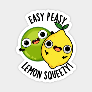 Easy Peasy Lemon Squeezy Funny Fruit Puns Magnet