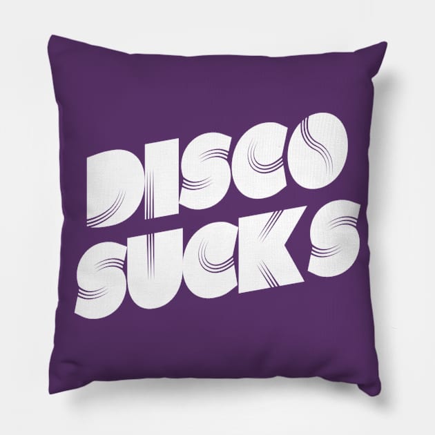 Disco Sucks | Funny 70's disco dancing design | nostalgia gift Pillow by DesignsbyZazz