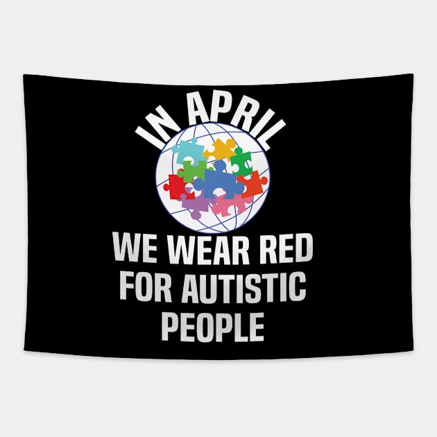 In April We Wear Red For Autistic people acceptance Tapestry by Uniqueify