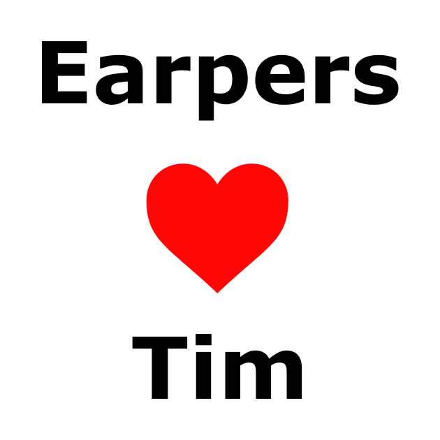 Earpers Love Tim by Make Your Peace