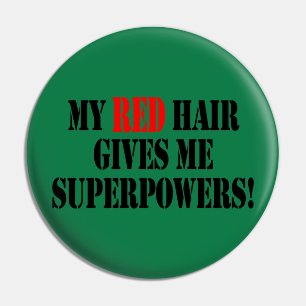 My red hair gives me superpowers Pin by Mounika