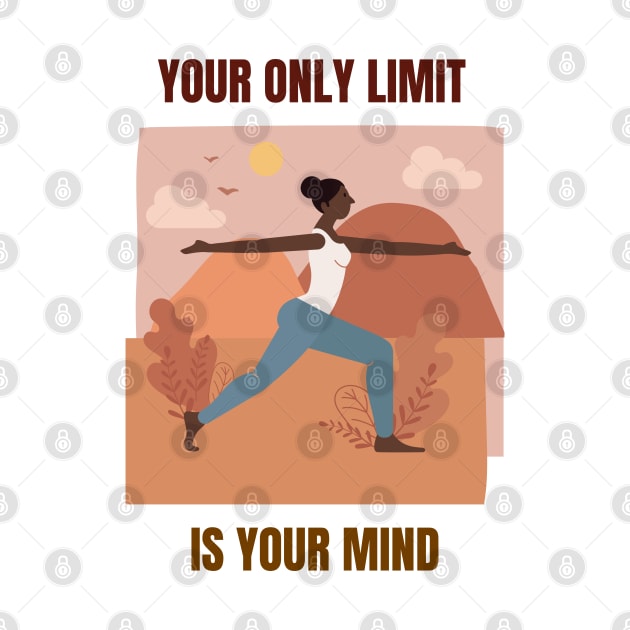 Your Only Limit is Your Mind by Relaxing Positive Vibe