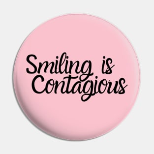 Smiling is contagious - dark Pin