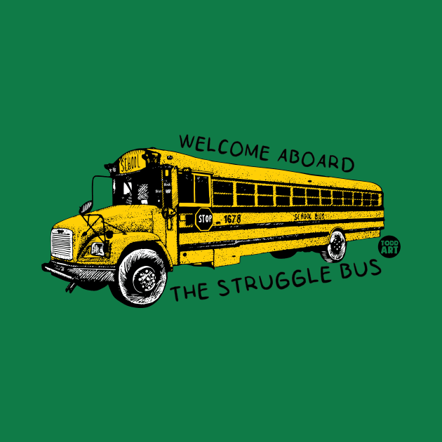 struggle bus by toddgoldmanart