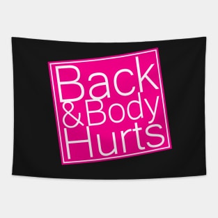 back and body hurts Tapestry