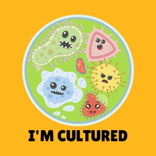 I'm Cultured T-Shirt