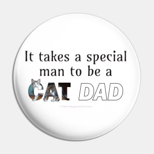 It takes a special man to be a cat dad - grey and white tabby cat oil painting word art Pin