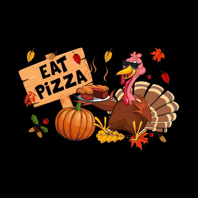 Turkey Eat Pizza Vegan Kids Funny Thanksgiving Women Men by wfmacawrub