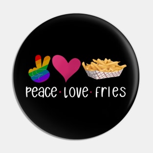 Peace, Love, French Fries Pin