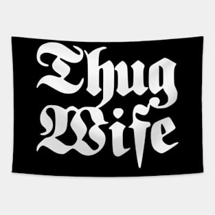 Thug Wife Tapestry