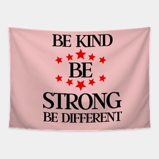 be kind be strong be different Tapestry