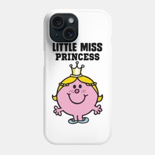 LITTLE MISS PRINCESS Phone Case