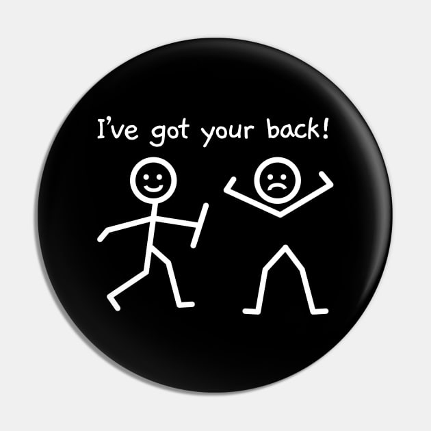 I've Got Your Back Funny Stick Figure Humor Pin by SassySoClassy