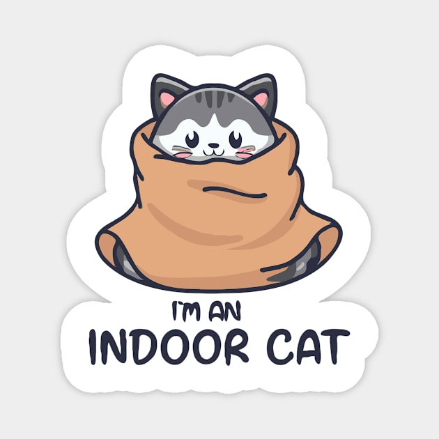 I'm An Indoor Cat. Funny Magnet by Chrislkf