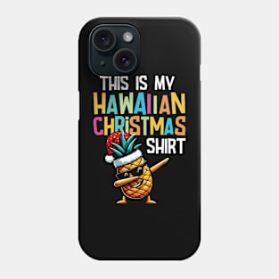 This Is My Hawaiian Christmas Shirt Phone Case