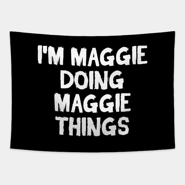 I'm Maggie doing Maggie things Tapestry by hoopoe