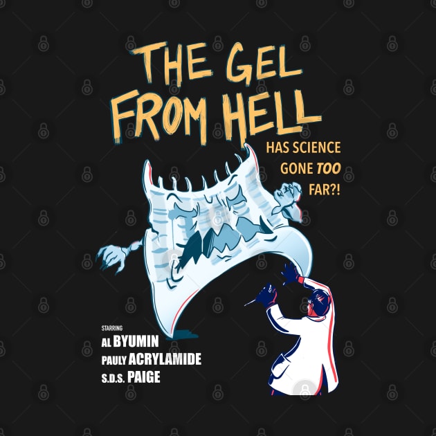 The gel from hell by ScienceCatIncognito