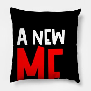 A New Me Pillow