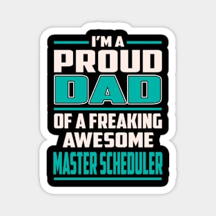 Proud DAD Master Scheduler Magnet