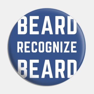 Beard recognize beard Pin