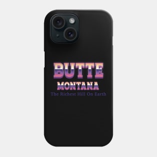 Butte Montana Phone Case