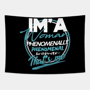 'I'm a Woman Phenomenally' Cool Phenomenal Woman Gift Tapestry