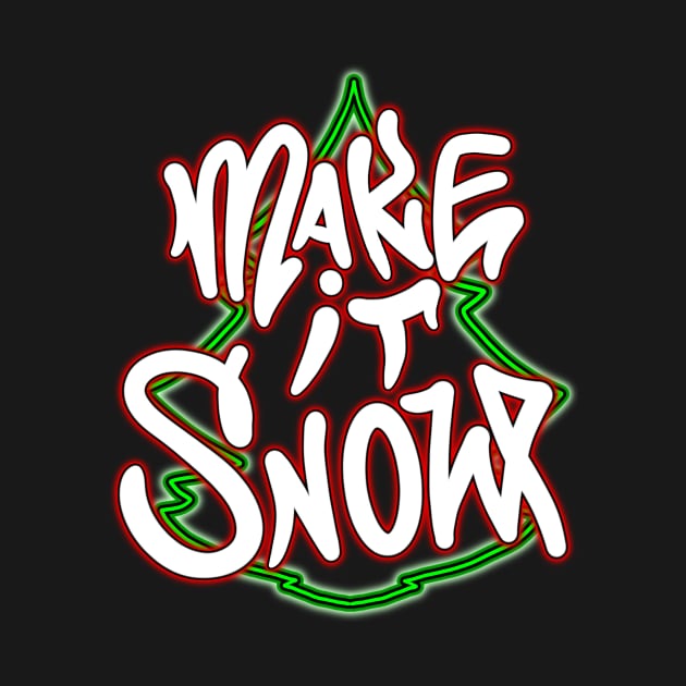 Make It Snow by Graffitidesigner