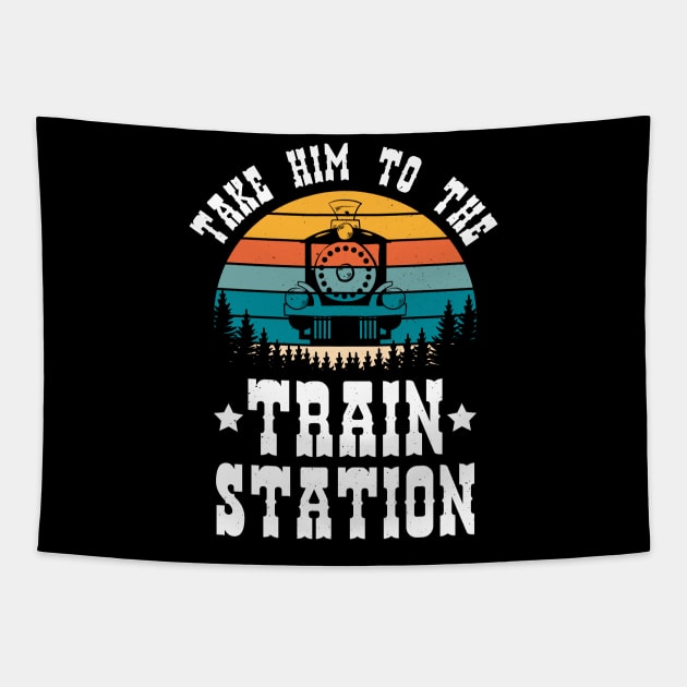 Ironic Meme Funny Train Lover Take Him To The Train Station Tapestry by jodotodesign